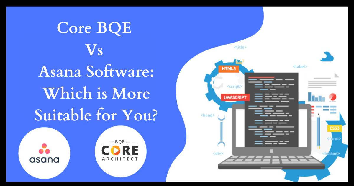 Core BQE Vs Asana Software
